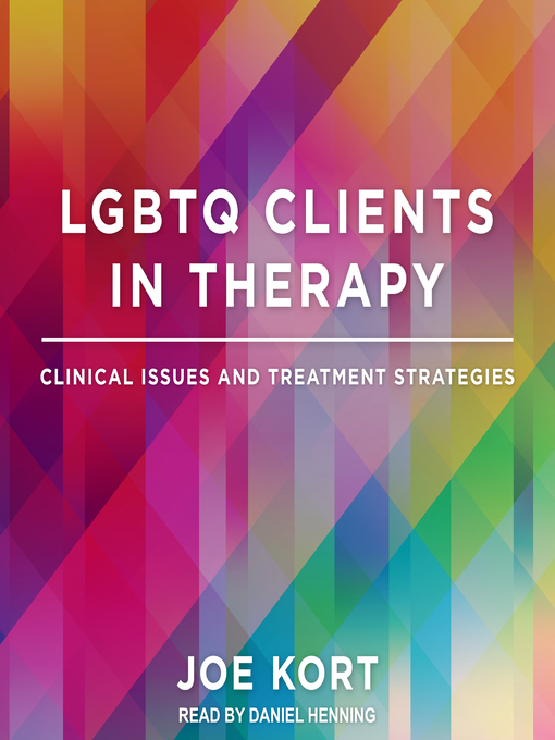 Title details for LGBTQ Clients in Therapy by Joe Kort - Wait list